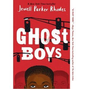 “Ghost Boys” by Jewell Parker Rhodes